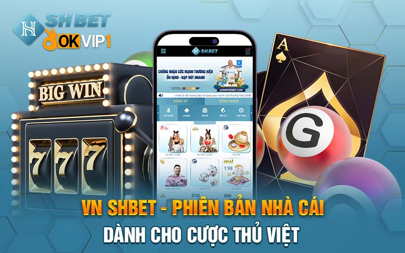VN Shbet - Phiên Bản Nhà Cái Dành Cho Cược Thủ Việt-1